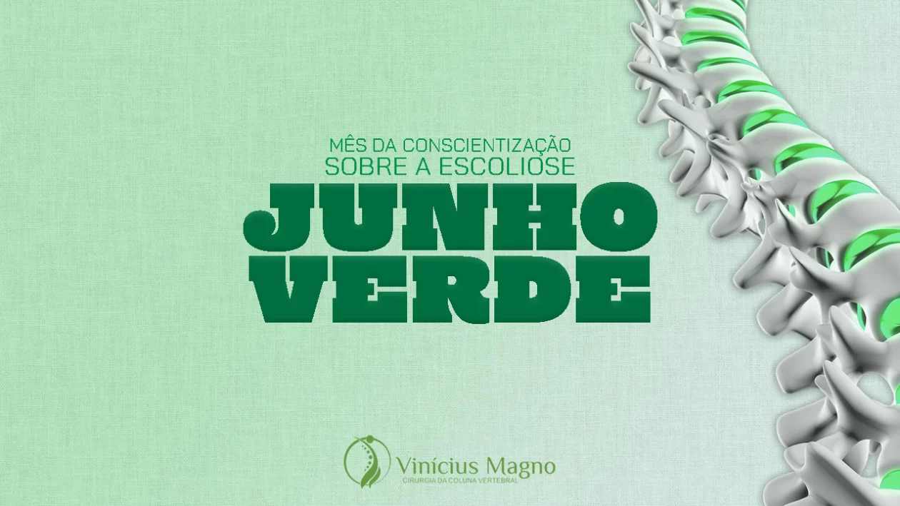 Junho Verde - Mês da Conscientização Sobre a Escoliose